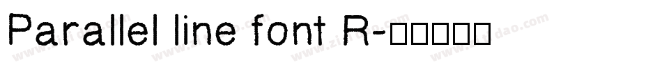 Parallel line font R字体转换